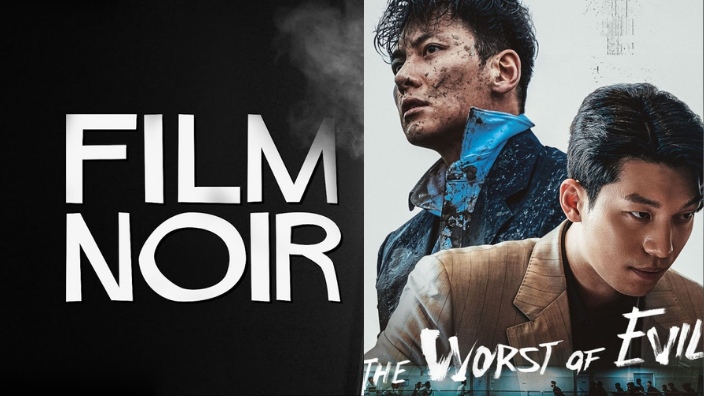 "The Worst Of Evil" And Film Noir